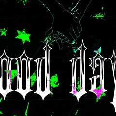 good days (prod. xmichaelwarren)