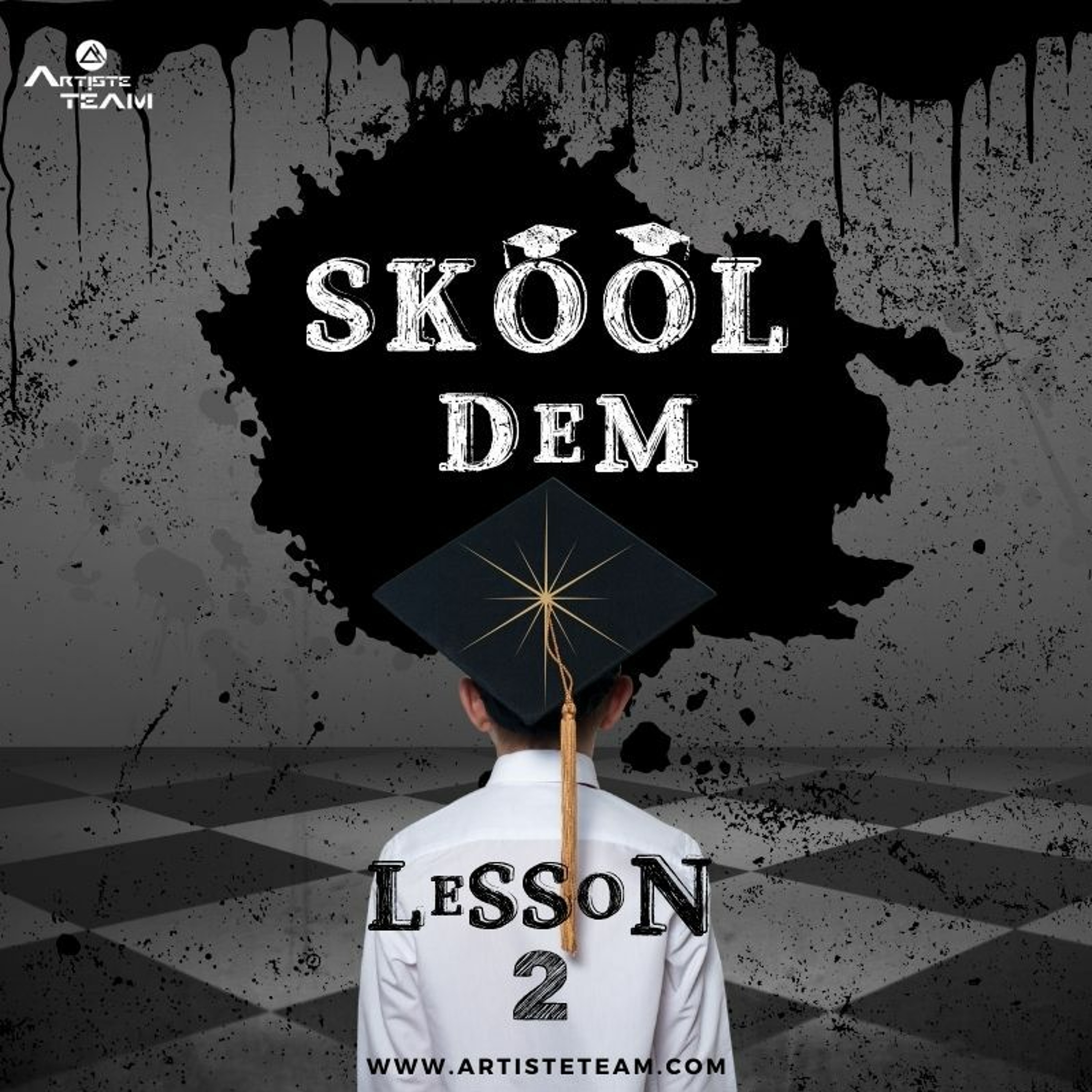 Skool Dem Lesson 2 episode artwork