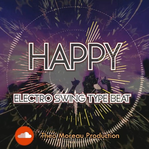 Happy (Electro Swing Type Beat)