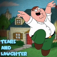 [Familyguytale] Tears and Laughter