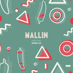 Mallin - Need You (Extended Mix)