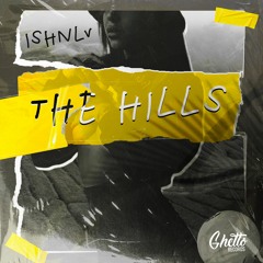 ISHNLV - The Hills