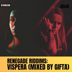 RENEGADE RIDDIMS: Vispera (Mixed by Gifta)