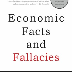get ⚡PDF⚡ Download Economic Facts and Fallacies, 2nd edition