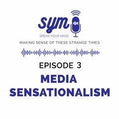 Media Sensationalism