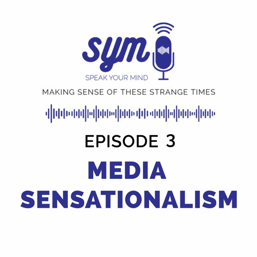 Media Sensationalism