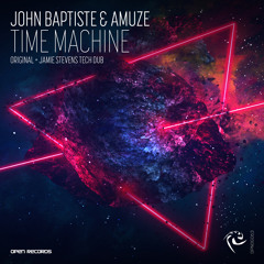 Premiere: John Baptiste & Amuze - Time Machine [Open Records]