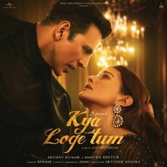 Kya Loge Tum - B Praak's Best Bollywood Hindi Song