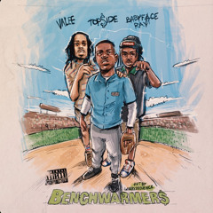Top$ide benchwarmers (feat Valee & Babyface Ray)