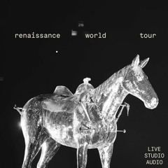 Renaissance World Tour - LIVE STUDIO ALBUM