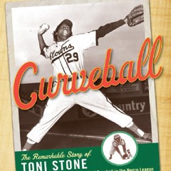 Your F.R.E.E Book Curveball: The Remarkable Story of Toni Stone,  the First Woman to Play