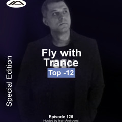 Fly with Trance 125 - Ivan Androyna [TOP - 12]
