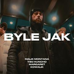 MALIK MONTANA - BYLE JAK ft. MARGARET, 730 HUNCHO REMIX