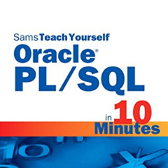 [DOWNLOAD] KINDLE 📫 Sams Teach Yourself Oracle PL/SQL in 10 Minutes by  Ben Forta [P