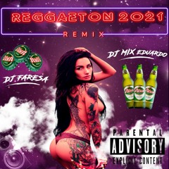 MIX REGGAETON 2021 (Vol 1) - DJ FARESA feat DJ MIX EDUARDO.mp3