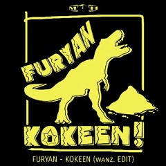 Furyan - Kokeen (wanz. Edit)