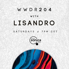 Lisandro - When We Dip Radio #204 [31.7.21]