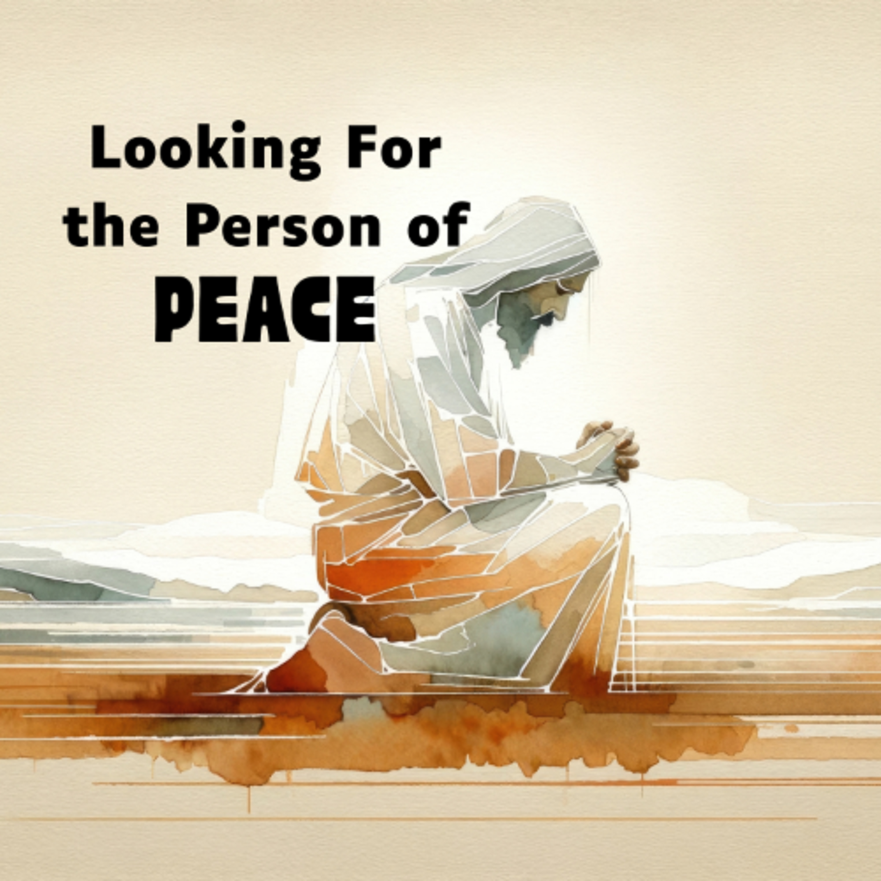 Looking For the Person of Peace