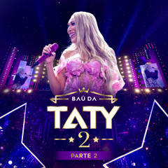 Taty Girl, Pabllo Vittar - São Amores (Ao Vivo)