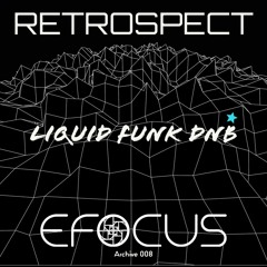Retrospect 008 - Efocus
