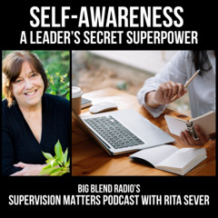 Self-Awareness – A Leader’s Secret Superpower