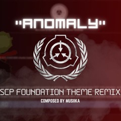 ANOMALY || SCP THEME REMIX