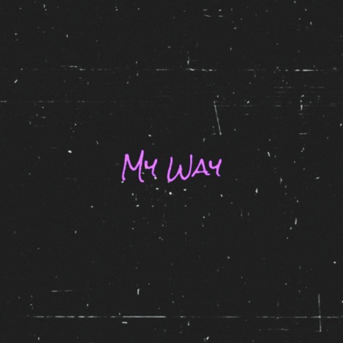 My Way◇(prod. Kubsy)◇
