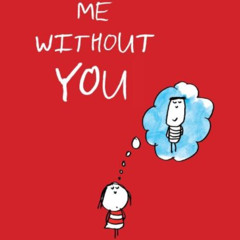 FREE PDF 📦 Me Without You (Anniversary Gifts for Her and Him, Long Distance Relation