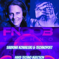 Hard Techno Twins Sabrina Kowalski & TechnoPoet  FnoobTechno Injection Tuesday