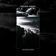 [TTC102] Patrik Gora - Shapeless