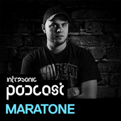 Infrasonic Podcast 034 with Maratone