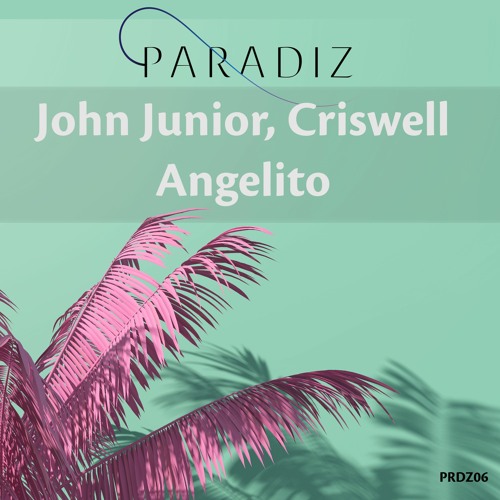 John Junior, Criswell - Angelito (Snippet)
