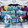 Don't Press Play Vol. 2