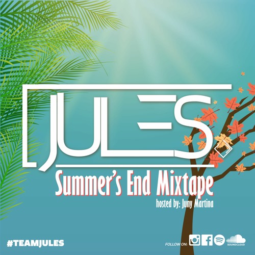 JULES SUMMER'S END MIXTAPE 2020