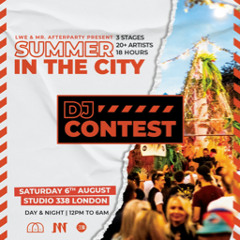 LWE & Mr. Afterparty “Summer In The City” DJ Contest - TRILL