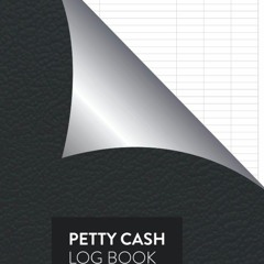 [Doc] Petty Cash Log Book: Record Business Transactions | Cash Flow Tracker