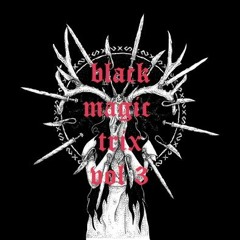 BLACKMAGICTRIX Vol. 3 (Prod. By Broque)