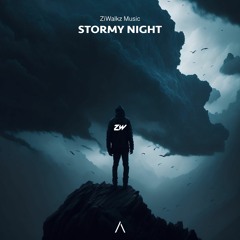 ZiWalkz Music - Stormy Night