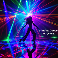 'Shadow Dance' by Leo Dynamic1