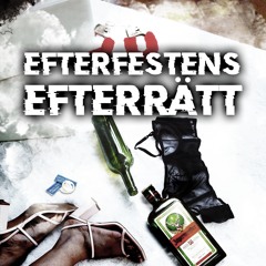 Efterfestens Efterrätt
