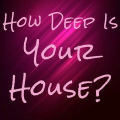 How Deep Is Your House? v1.0