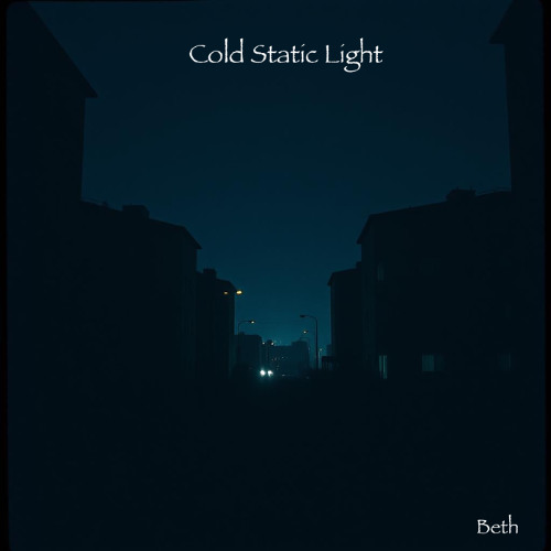 Cold Static Light (Beth)