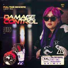 Full Time Senders Guest Mix - Damage Control