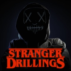Stranger Drlllings (Stranger Thing Drill Remix)