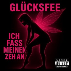 Ich fass mein Zeh an