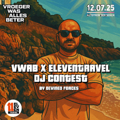 VWAB x Eleven travel DJ Contest by Devined Forces
