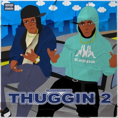 Thuggin 2 (feat. Tajai)