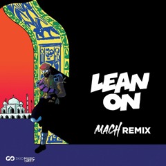 Lean On (M.A.C.H Instrumental Remix)