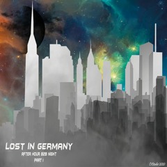Lost in Germany - after hour B2B Night - part I (SuNdokan feat. KitKet)