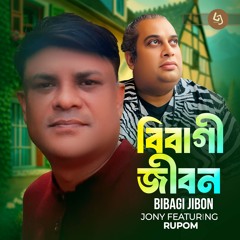 Bibagi Jibon (feat. Rupom)